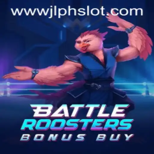 BattleRoostersBonusBuy: A Closer Look at the Thrilling JLPH Slot Experience