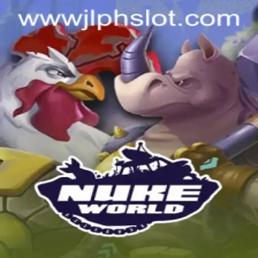 Exploring NukeWorld: An In-Depth Guide to the JLPH Slot Adventure